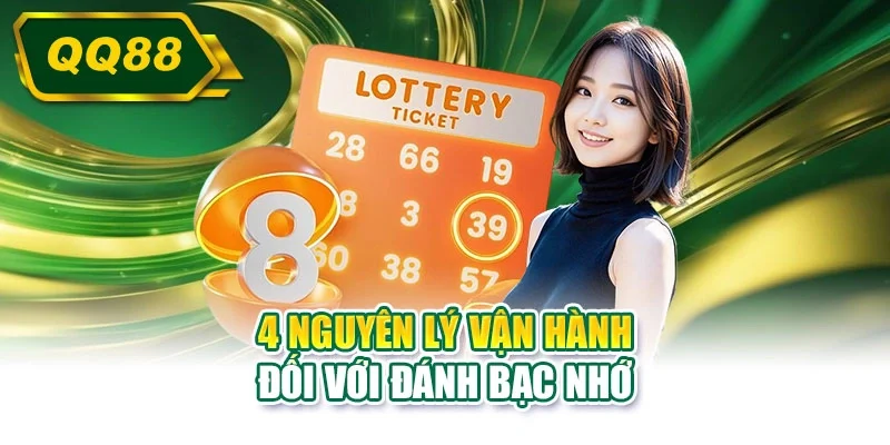 4 nguyên lý vận hành đối với đánh bạc nhớ