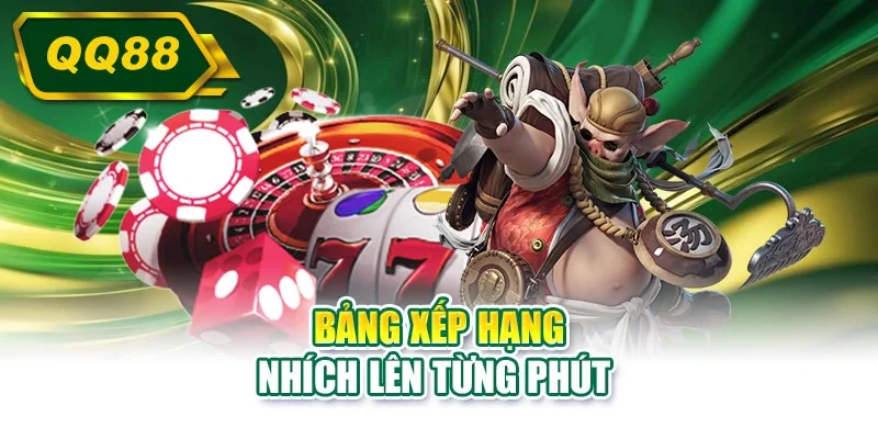Bảng xếp hạng nhích lên từng phút