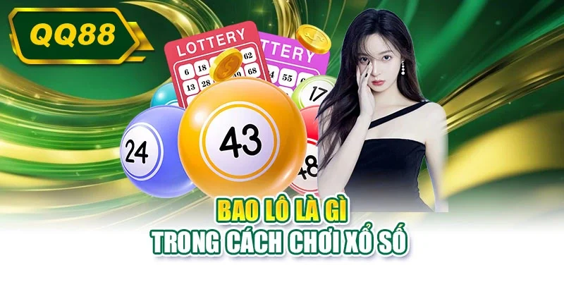 Bao lô là gì trong cách chơi xổ số