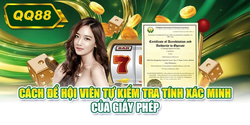 Cách để hội viên tự kiểm tra tính xác minh của giấy phép