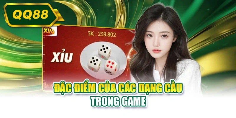Đặc điểm của các dạng cầu trong game