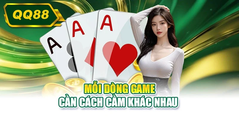 Mỗi dòng game cần cách cầm khác nhau