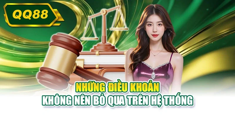 Những điều khoản không nên bỏ qua trên hệ thống