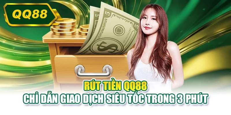 Rút tiền QQ88